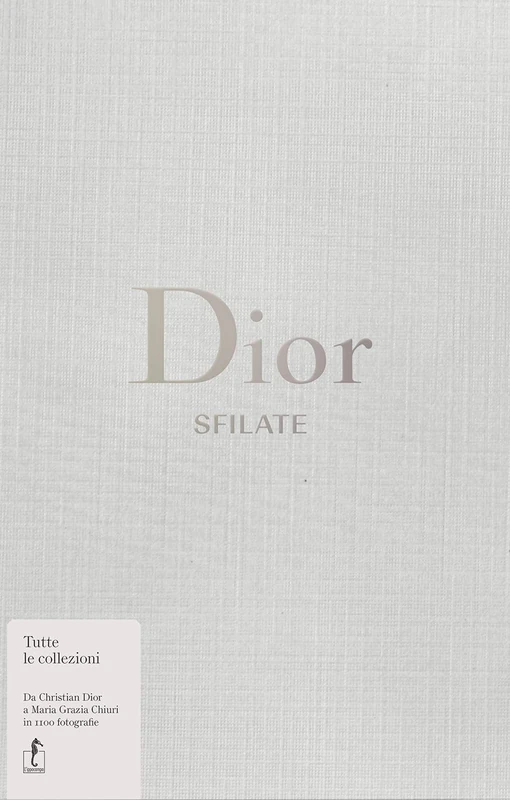 Dior. Sfilate. Tutte le collezioni da Christian Dior a Maria Grazia Chiuri - Image 1