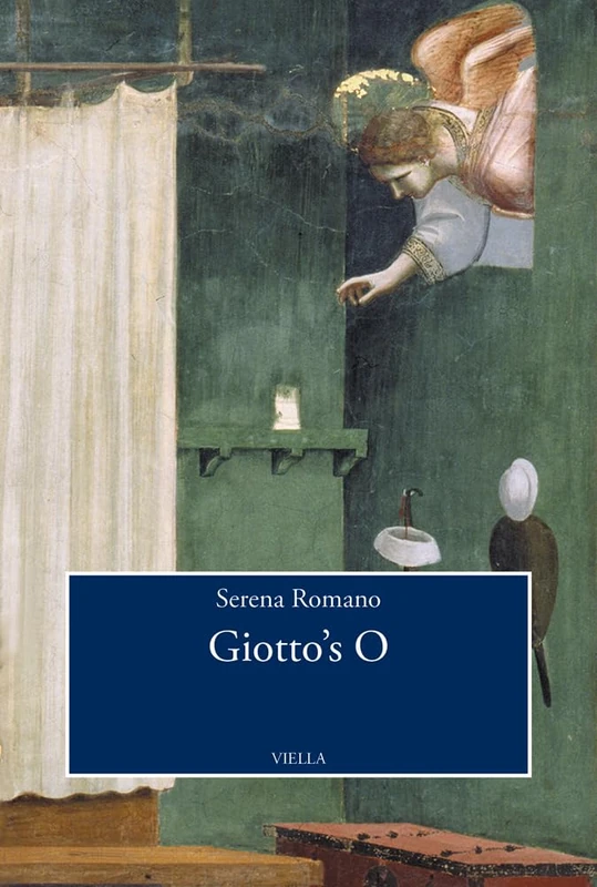 Giotto's O: 1 (Viella History, Art and Humanities Collection)