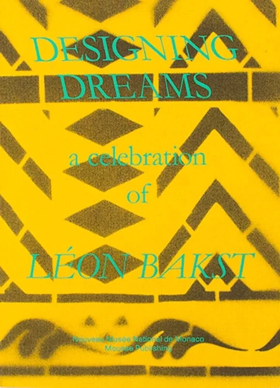 Designing Dreams: A Celebration of Leon Bakst - Image 1