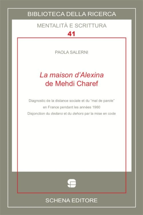 La maison d'Alexina de Mehdi Charef. Diagnostic de la distance sociale et du "mal del parole" en France pendant les années 1960 - Image 1