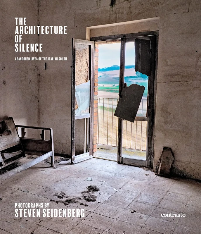 Architecture of Silence (Signed edition): Abandoned Lives of the Italian South - Image 1