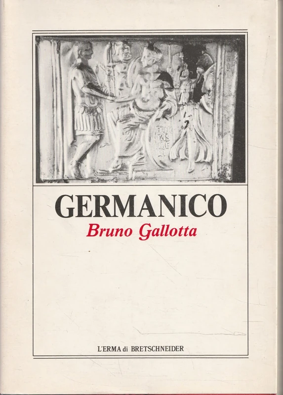 L'Erma Di Bretschneider - Germanico: 10 Monografie