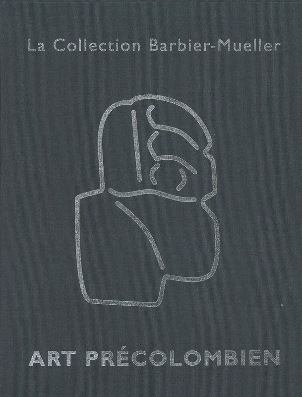 Art Precolombien: La Collection Barbier-Mueller - Book