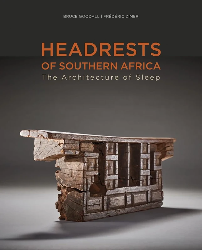 Headrests of Southern Africa: The Architecture of Sleep - KwaZulu-Natal, Eswatini and Limpopo - Image 1