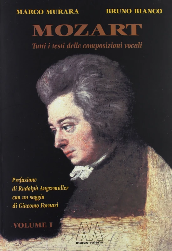 Mozart. Tutti i testi delle composizioni vocali
