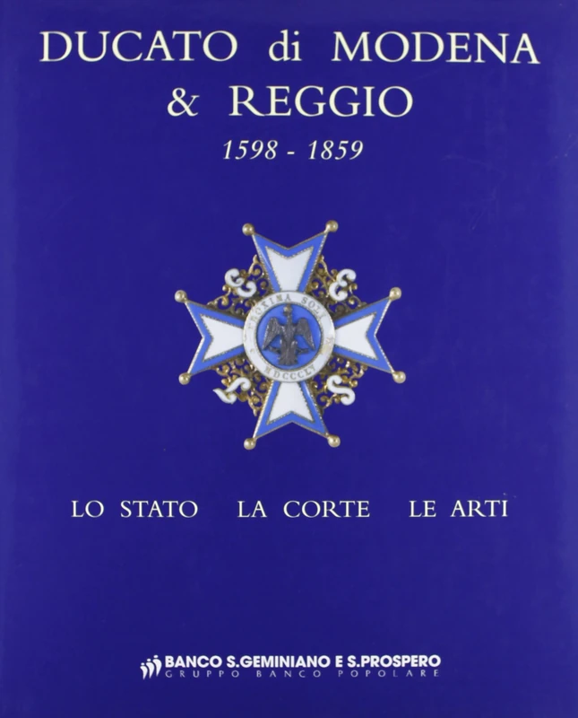 Ducato di Modena e Reggio (1598-1859). Lo Stato, la corte, le arti - Image 1