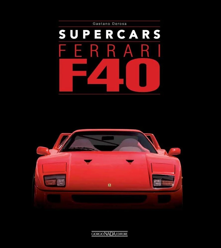 Giorgio Nada Editore Ferrari F40 (Supercars) Automotive Book