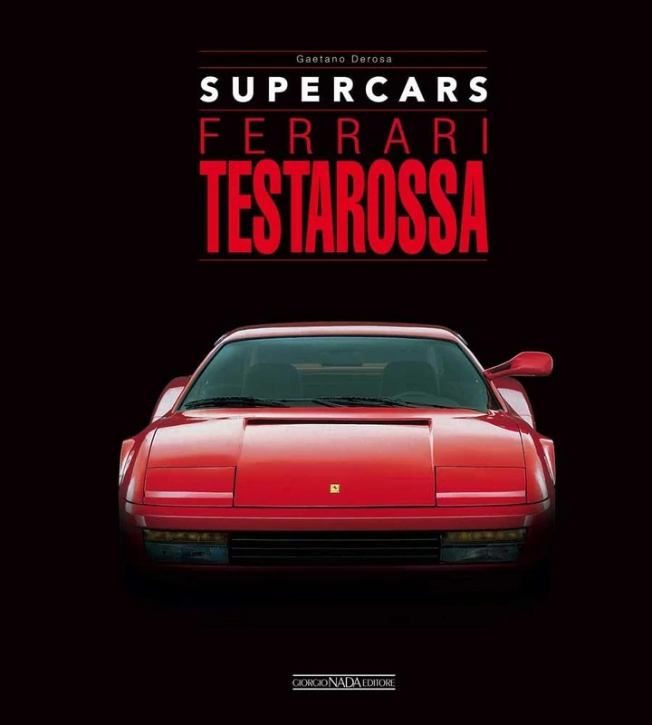 Giorgio Nada Editore Ferrari Testarossa - Supercars Book