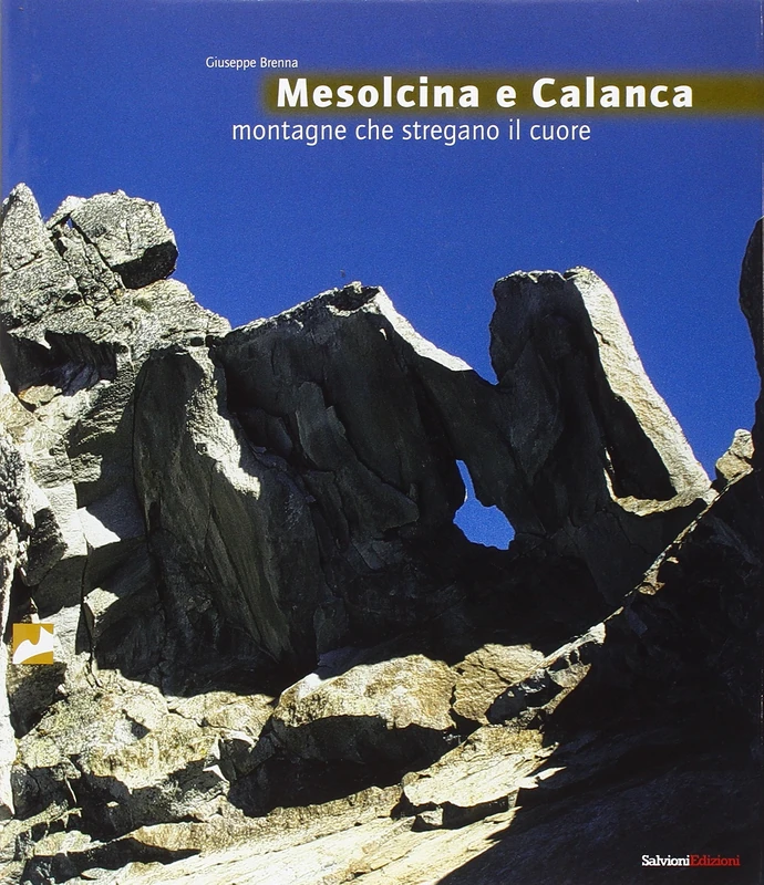 Mesolcina e Calanca. Montagne che stregano il cuore