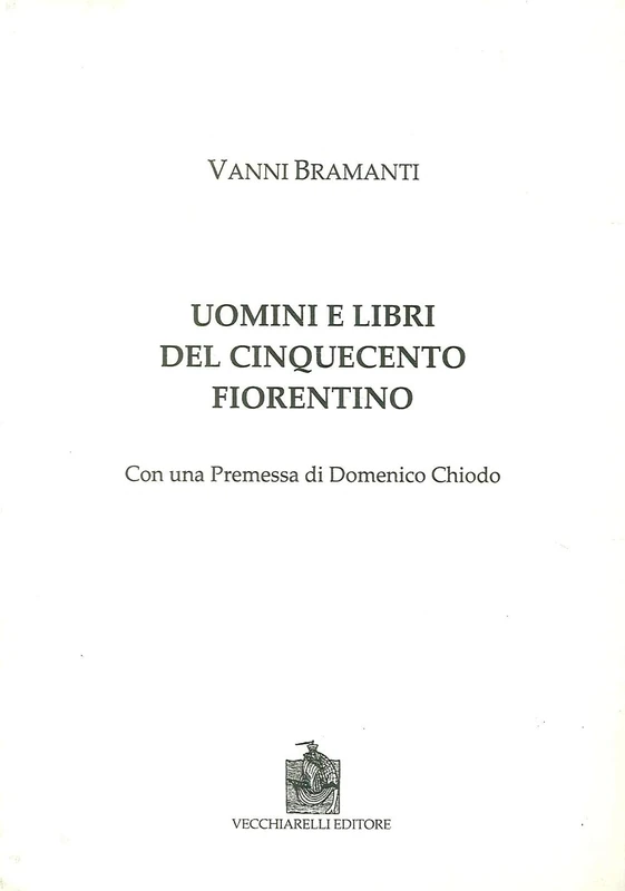 Uomini e libri del Cinquecento fiorentino - Image 1