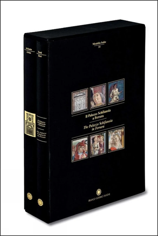 The Palazzo Schifanoia in Ferrara (Mirabilia Italiae)