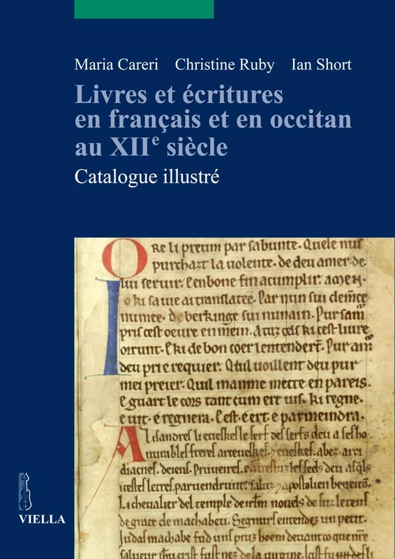 Livres Et Ecritures En Francais Et En Occitan Au Xiie Siecle: Catalogue Illustre
