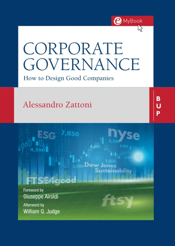 Corporate Governance: How to Design Good Companies