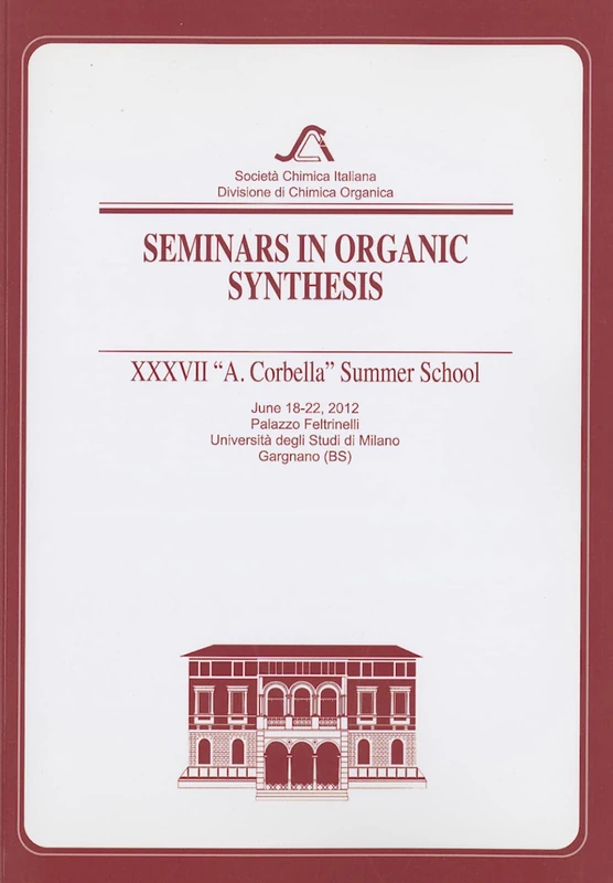 Seminars in Organic Synthesis: XXXVII "A. Corbella" Summer School