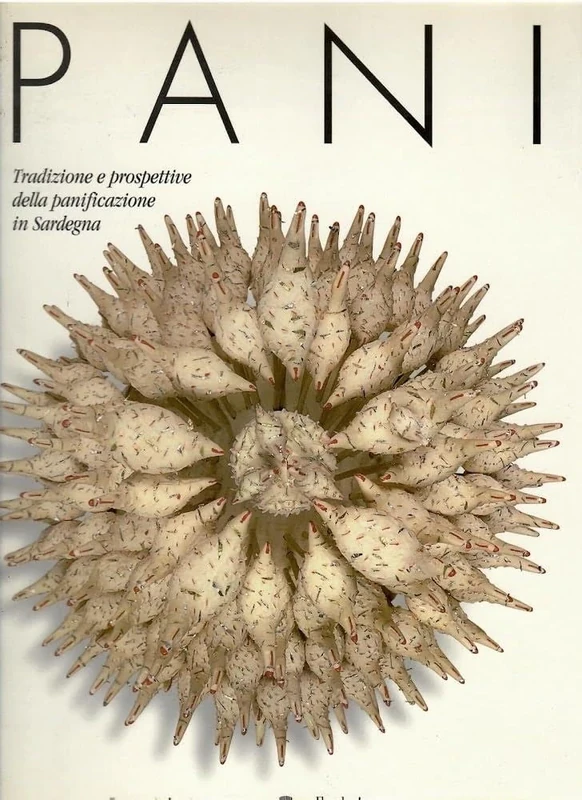 Pani. Tradizioni e prospettive della panificazione in Sardegna