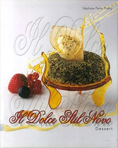Il dolce stil novo. Dessert