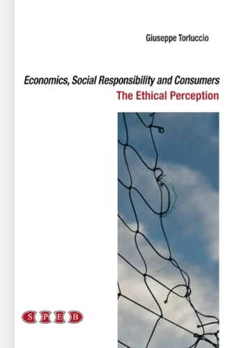 Economics, Social Responsibility and Consumers: The Ethical Perception - Image 1