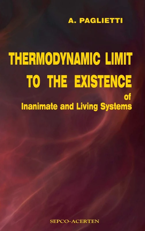 Thermodynamic Limit to the Existence of Inanimate and Living Systems - Image 1