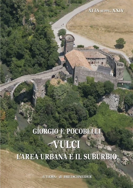 Vulci: L'Area Urbana E Il Suburbio: Evoluzione Storica Della Citta E del Territorio - Image 1