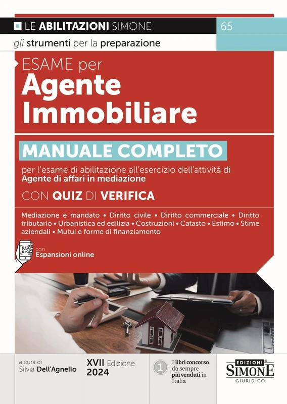 Esame per Agente Immobiliare - Manuale completo per l'esame di abilitazione all'esercizio dell'attività di Agente di affari in mediazione - Con Quiz di verifica