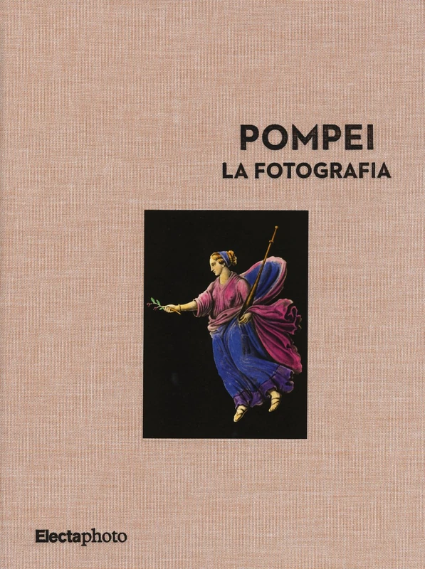 Pompei. La fotografia