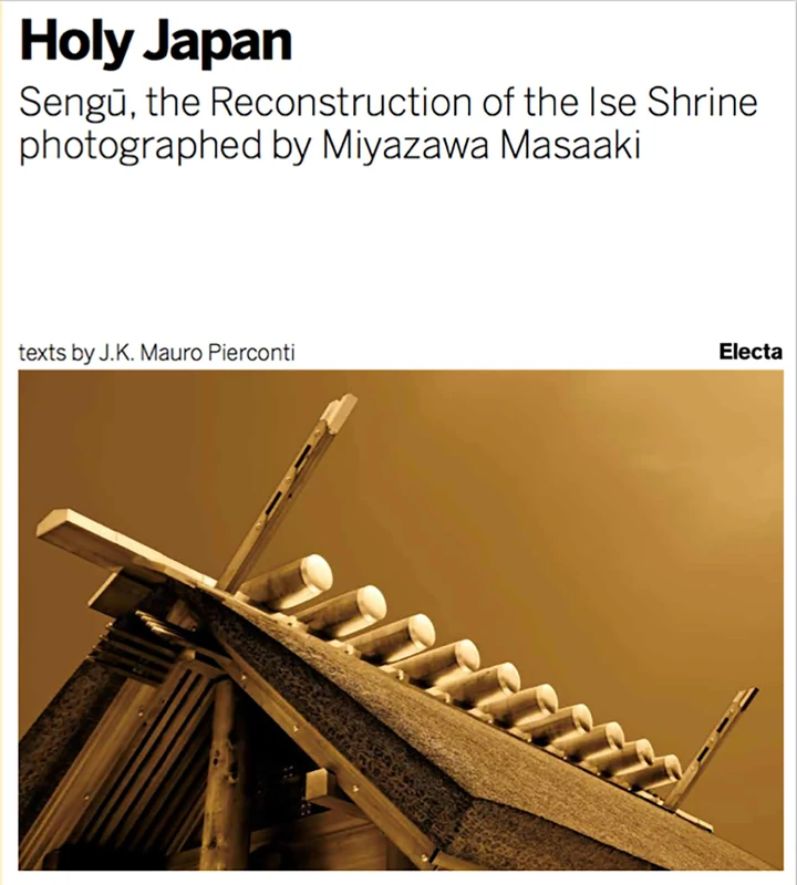 'Sengu: The Reconstruction of the Ise Shrine Holy Japan photographed by Miyazawa Masaaki' - Image 1