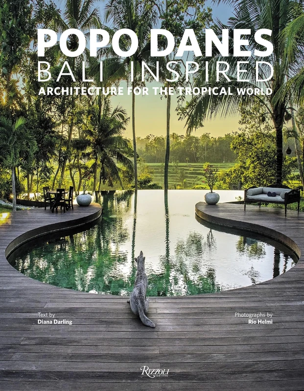 Popo Danes: Bali Inspiration: Architecture for the Tropical World