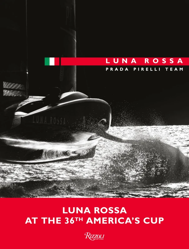 Luna Rossa: The Unforgettable Challenge