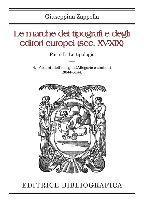 Le marche dei tipografi e degli editori europei (sec. XV-XIX): 4. Parlanti dell'insegna (Allegorie e simboli) - Image 1