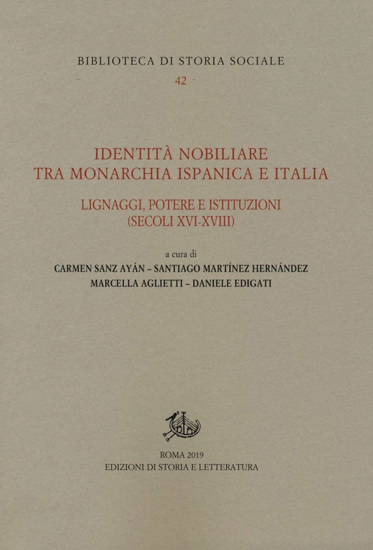 Identità nobiliare tra monarchia ispanica e Italia : lignaggi, potere e istituzioni (secoli XVI-XVIII) - Image 1