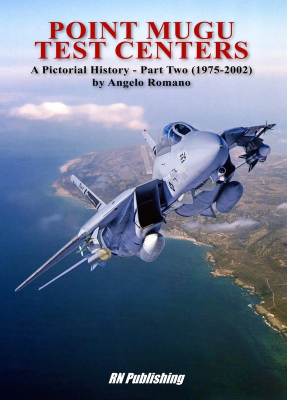 Point Mugu Test Centers: A Pictorial History - Part Two (1975-2002)