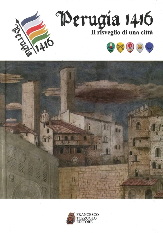 Perugia 1416. Il risveglio di una città