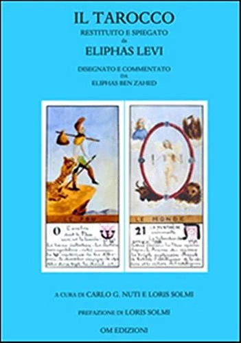 Il tarocco restituito e spiegato da Eliphas Levi