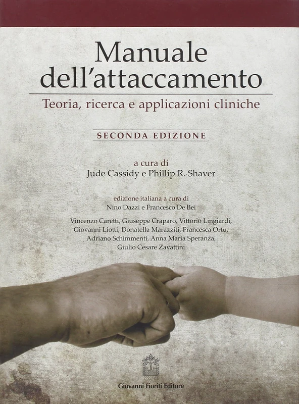 Manuale dell'attaccamento - PSICHIATRIA - Giovanni Fioriti Editore