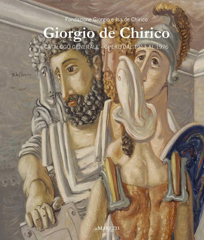 Giorgio De Chirico General Catalogue Vol.III.: Works from 1913 - 1976