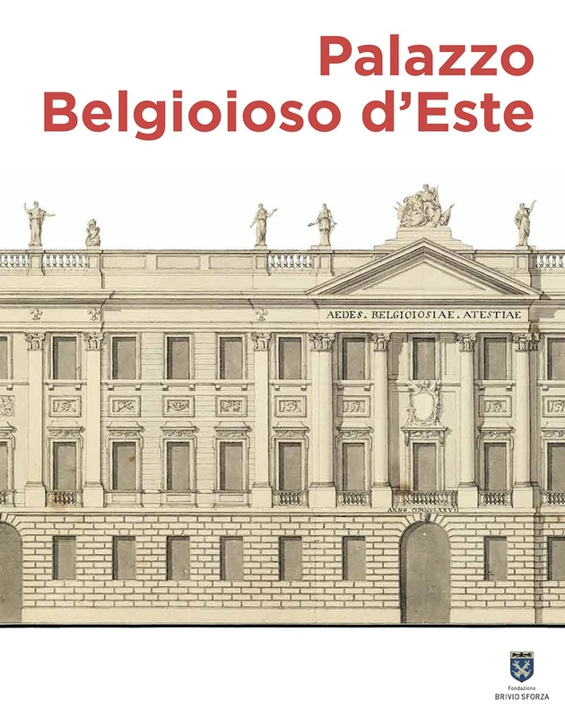 Palazzo Belgioioso d'Este. Alberico XII e le arti a Milano tra Sette e Ottocento - Image 1