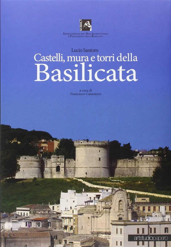 Castelli, mura e torri della Basilicata