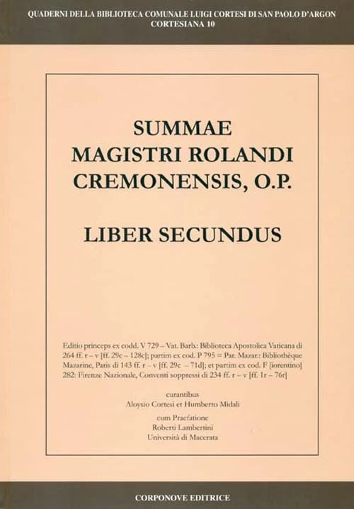 Summae Magistri Rolandi Cremonensis, O.p. Liber secundus. Ediz. italiana e latina - Image 1