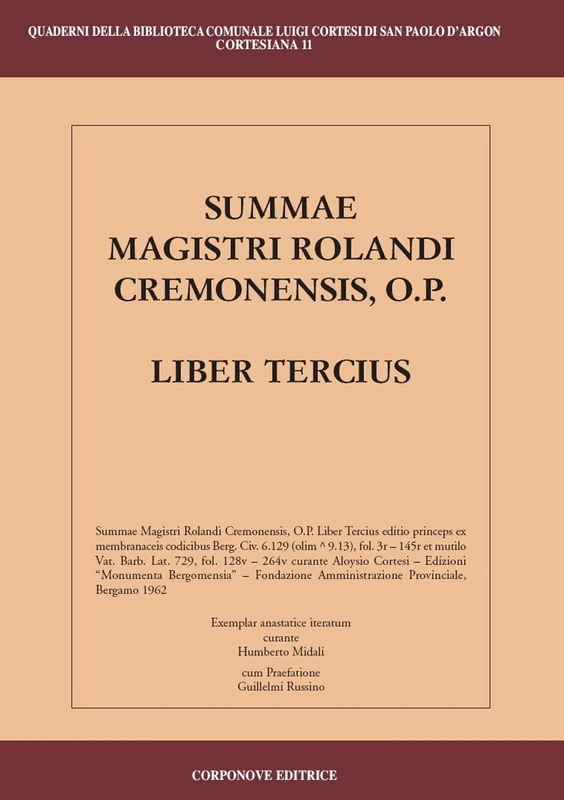 Summae Magistri Rolandi Cremonensis, O.p. Liber tercius. Testo latino a fronte - Image 1