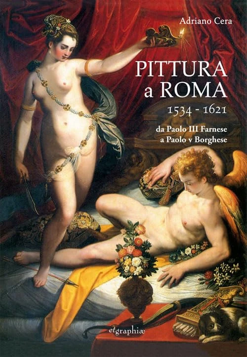 Pittura a Roma 1534-1621. Da Paolo III Farnese a Paolo V Borghese - Image 1
