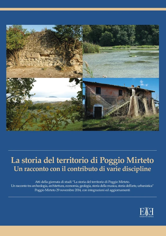 La storia del territorio di Poggio Mirteto. Un racconto con il contributo di varie discipline. Atti della giornata di studi «La storia del territorio ... della musica, storia dell'arte, urbanistica» - Image 1