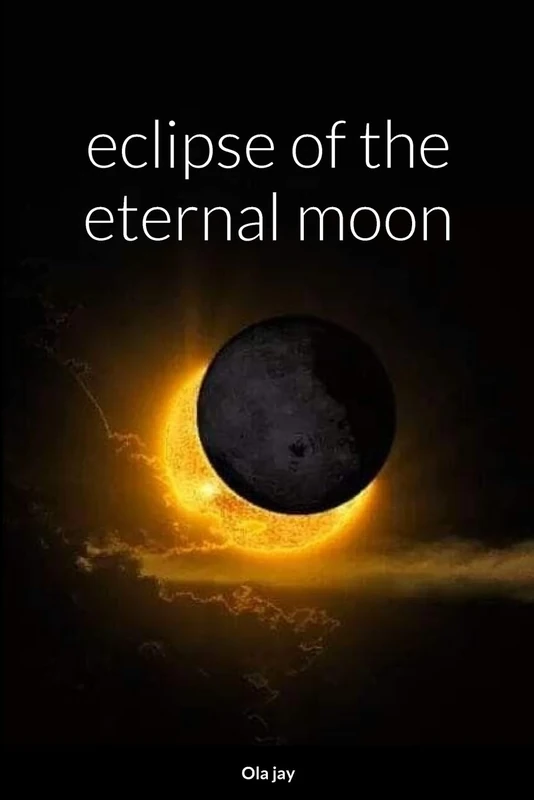 Eclipse of the Eternal Moon - Epic Fantasy Novel