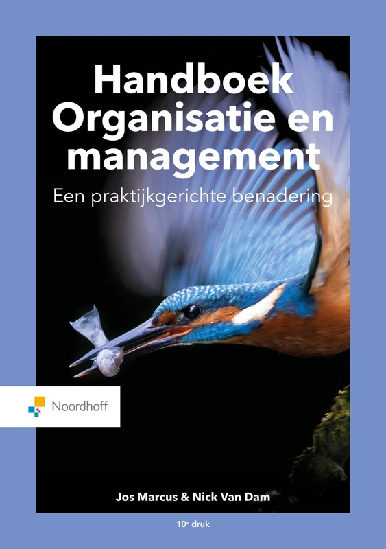 Handboek organisatie en management: een praktijkgerichte benadering