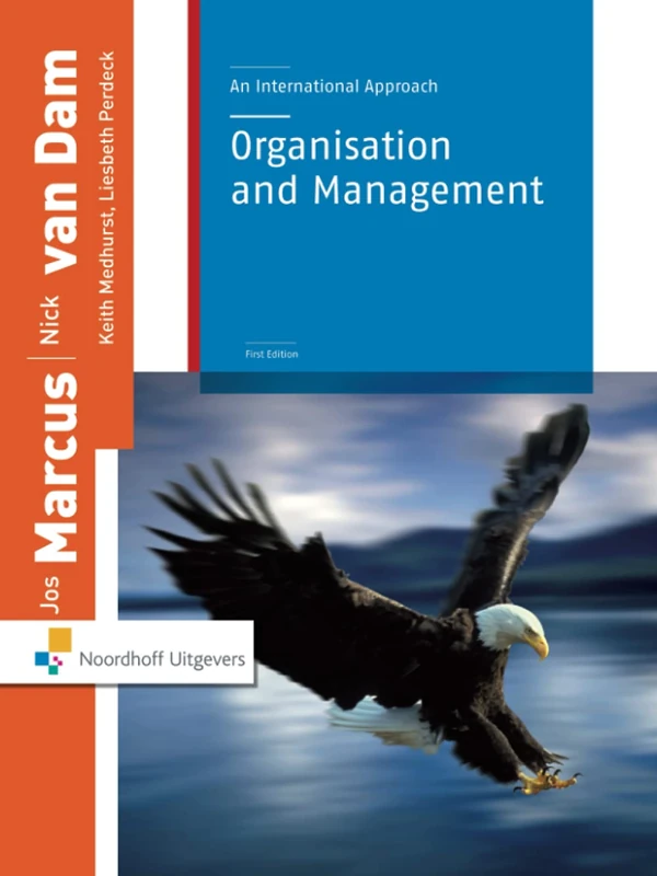 Organisation and Management: An International Approach (Routledge-Noordhoff International Editions)