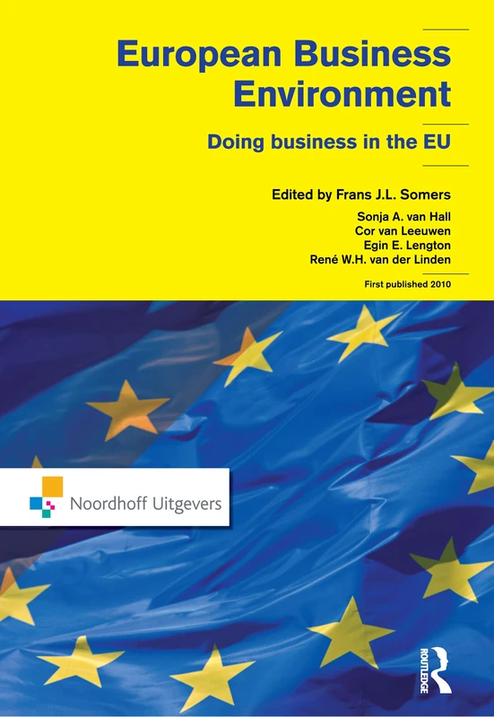 European Business Environment: Doing Business in Europe (Routledge-Noordhoff International Editions)
