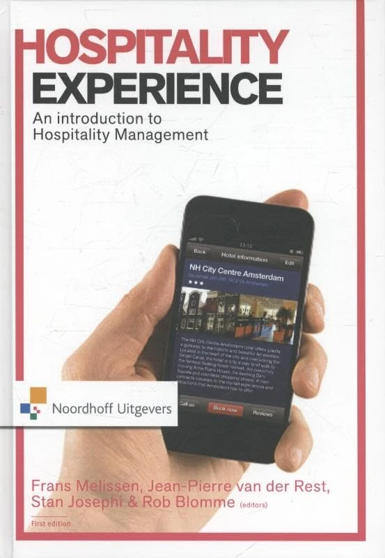 Hospitality Experience: An introduction to hospitality management (Routledge-Noordhoff International Editions)