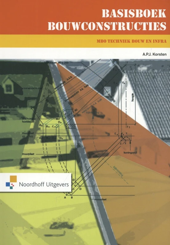 Basisboek bouwconstructies: MBO techniek bouw en Infra