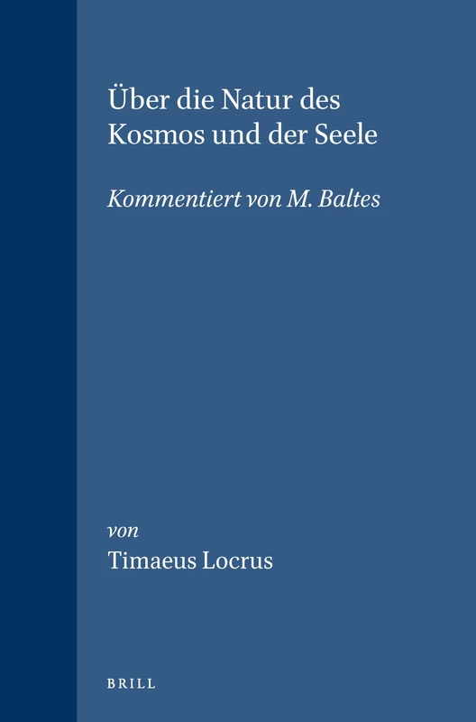 Brill - Uber die Natur des Kosmos und der Seele (M. Baltes)