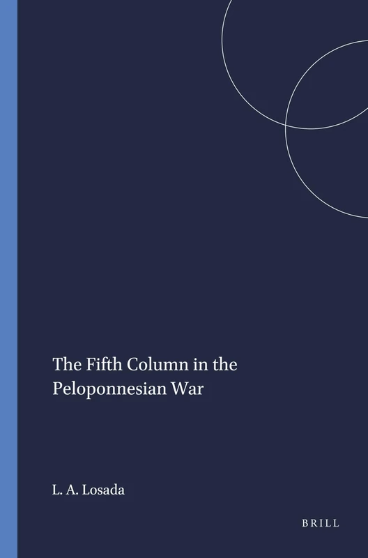 The Fifth Column in the Peloponnesian War: 21 (Mnemosyne, Supplements, 21)