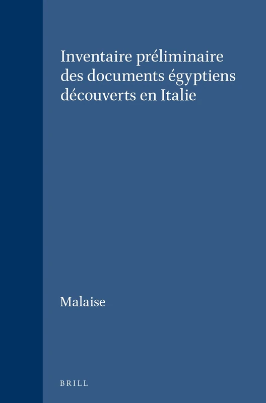 Inventaire préliminaire des documents égyptiens découverts en Italie: 21 (Études préliminaires aux religions orientales dans l'Empire romain, 21)